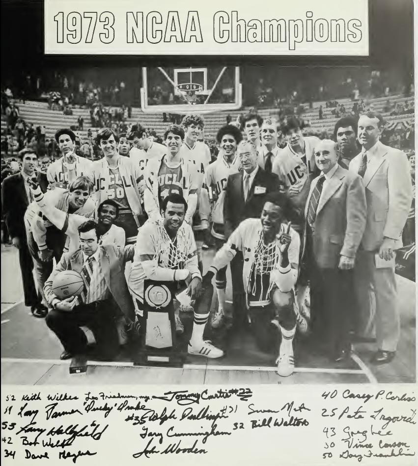 John Wooden and the 1973 UCLA Bruins &mdash; NCAA Champions, including Bill Walton and Jamaal Wilkes